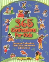 Cover art for 365 Confessions for Kids: Scriptural Confessions That Make God Personal in Little Lives