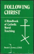 Cover art for Following Christ: A Handbook of Catholic Moral Teaching