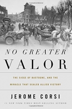 Cover art for No Greater Valor: The Siege of Bastogne and the Miracle That Sealed Allied Victory