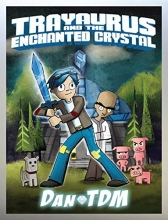 Cover art for DanTDM: Trayaurus and the Enchanted Crystal