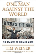 Cover art for One Man Against the World: The Tragedy of Richard Nixon