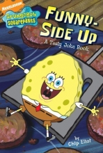 Cover art for Funny-Side Up: A Tasty Joke Book (SpongeBob SquarePants)