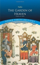 Cover art for The Garden of Heaven: Poems of Hafiz (Dover Thrift Editions)
