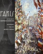 Cover art for Paris in the Age of Impressionism: Masterworks from the Musee D'Orsay