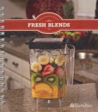 Cover art for Fresh Blends : A Nourishing Blend of Recipes