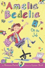 Cover art for Amelia Bedelia Chapter Book #9: Amelia Bedelia on the Job
