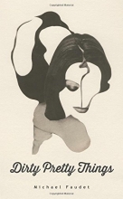 Cover art for Dirty Pretty Things (Michael Faudet)