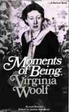 Cover art for Moments of Being: Unpublished Autobiographical Writings (Harvest/Hbj Book)