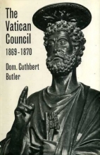 Cover art for The Vatican Council, 1869-1870. Based on Bishop Ullathorne's Letters. Edited by Christopher Butler.