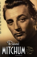 Cover art for Robert Mitchum: "Baby I Don't Care"