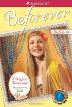 Cover art for A Brighter Tomorrow: My Journey with Julie (American Girl Beforever Journey)