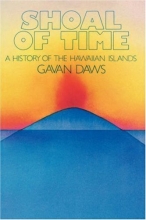 Cover art for Shoal of Time: A History of the Hawaiian Islands