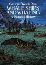 Cover art for Whale Ships and Whaling: A Pictorial History (Dover Maritime)