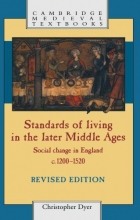 Cover art for Standards of Living in the Later Middle Ages: Social Change in England c.1200-1520 (Cambridge Medieval Textbooks)