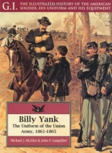 Cover art for Billy Yank: The Uniform of the Union Army, 1861-1865 (G.I. Series)