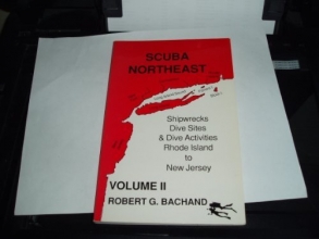 Cover art for Scuba Northeast: Shipwrecks, Dive Sites and Dive Activities, Rhode Island to New Jersey (Vol. 2)