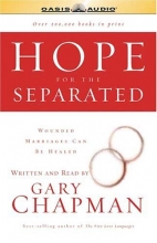 Cover art for Hope for the Separated: Wounded Marriages Can Be Healed