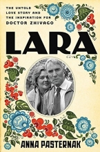 Cover art for Lara: The Untold Love Story and the Inspiration for Doctor Zhivago
