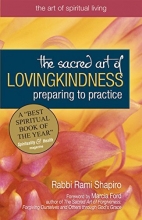 Cover art for The Sacred Art of Lovingkindness: Preparing to Practice (The Art of Spiritual Living)