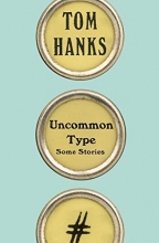 Cover art for Uncommon Type: Some Stories