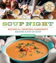 Cover art for Soup Night: Recipes for Creating Community Around a Pot of Soup