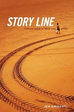 Cover art for Story Line: Finding Gold in Your Life Story