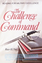 Cover art for Challenge of Command: Reading for Military Excellence (West Point Military History Series)