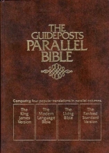 Cover art for The Guideposts Parallel Bible: King James Version, Modern Language Bible, Living Bible, Revised Standard Version