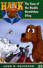 Cover art for The Case of the Double Bumblebee Sting #22 (Hank the Cowdog)