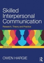 Cover art for Skilled Interpersonal Communication: Research, Theory and Practice