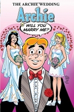 Cover art for The Archie Wedding: Archie in Will You Marry Me? (The Married Life Series)