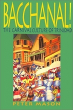 Cover art for Bacchanal: The Carnival Culture of Trinidad