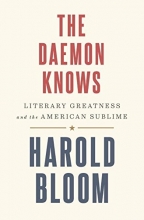 Cover art for The Daemon Knows: Literary Greatness and the American Sublime