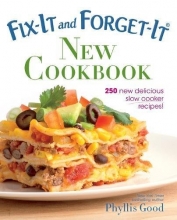 Cover art for Fix-It and Forget-It New Cookbook: 250 New Delicious Slow Cooker Recipes! (Fix-It and Enjoy-It!)
