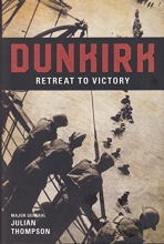 Cover art for Dunkirk Retreat to Victory