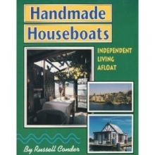 Cover art for Handmade Houseboats: Independent Living Afloat