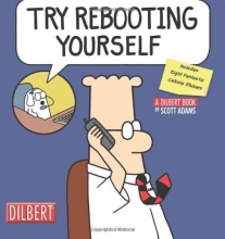 Cover art for Try Rebooting Yourself: A Dilbert Collection