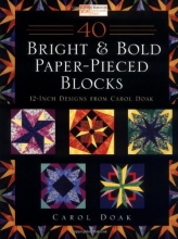 Cover art for 40 Bright & Bold Paper-Pieced Blocks: 12-Inch Designs