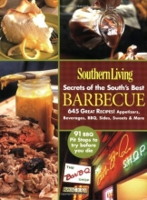 Cover art for Southern Living: Secrets of the South's Best Barbecue: 645 Great Recipes! Appetizers, Beverages, BBQ, Sides, Sweets & More (Southern Living (Paperback Oxmoor))