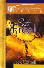 Cover art for Set Free! What the Bible Says About Grace