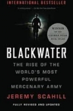 Cover art for Blackwater: The Rise of the World's Most Powerful Mercenary Army: Revised and Updated
