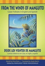 Cover art for From the Winds of Manguito/Desde los Vientos de Manguito: Cuban Folktales in English and Spanish/Cuentos Folkloricos de Cuba, en Ingles y Espanol (World Folklore Series)