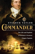 Cover art for Commander: The Life and Exploits of Britain's Greatest Frigate Captain