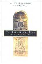 Cover art for The Geometry of Love: Space, Time, Mystery, and Meaning in an Ordinary Church