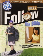 Cover art for Follow the Bible: 52 Bible Lessons for Beginning Readers Ages 6-8 (Route 52TM)
