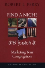 Cover art for Find a Niche and Scratch It: Marketing Your Congregation