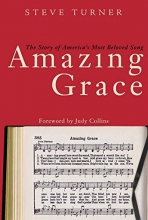 Cover art for Amazing Grace :  The Story of America's Most Beloved Song
