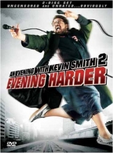 Cover art for An Evening With Kevin Smith 2 - Evening Harder - Uncensored And Unrated