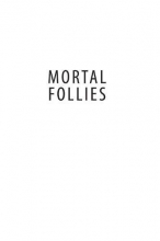 Cover art for Mortal Follies: Episcopalians and the Crisis of Mainline Christianity