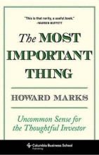 Cover art for The Most Important Thing: Uncommon Sense for the Thoughtful Investor (Columbia Business School Publishing)